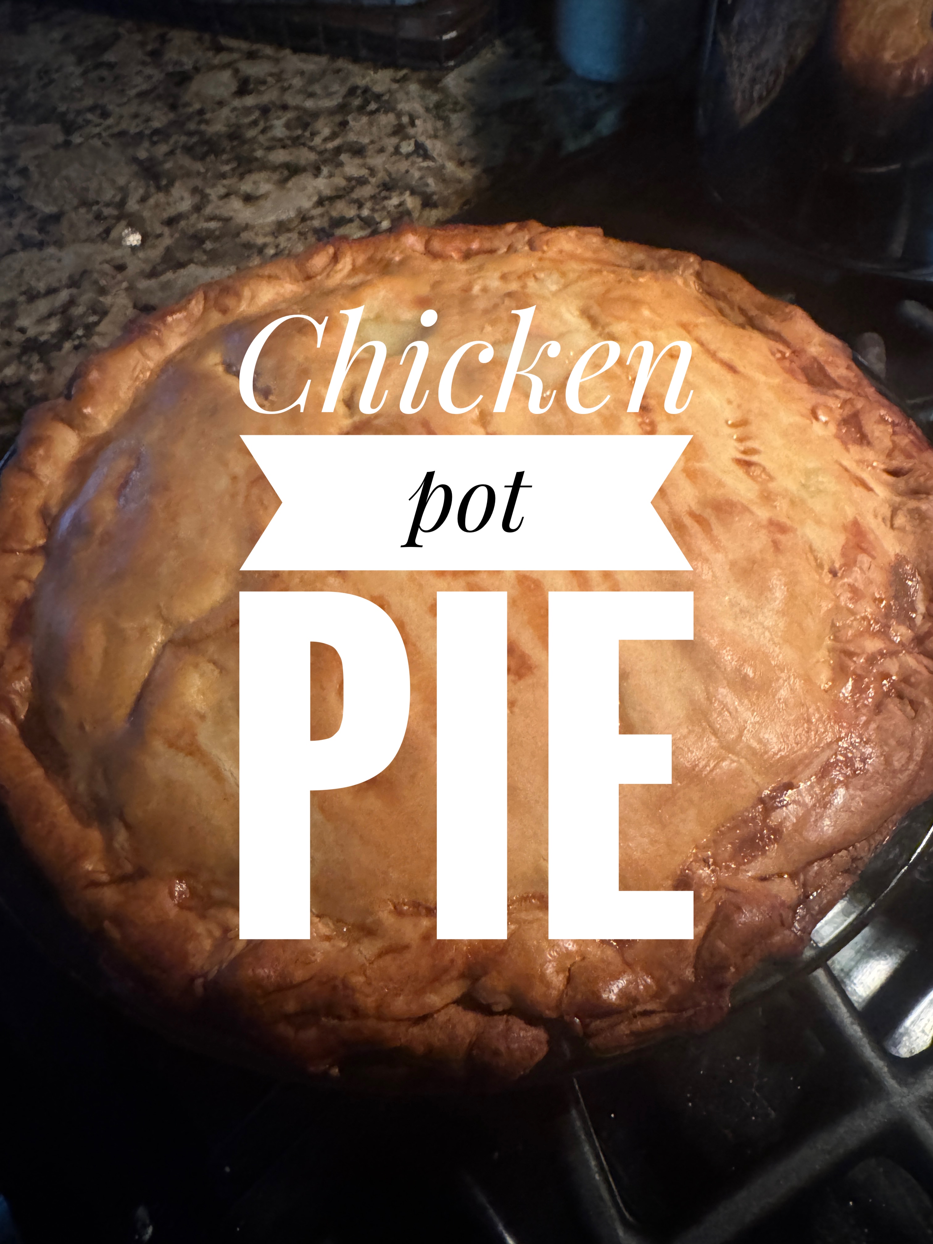 Chicken Pot Pie made easy
